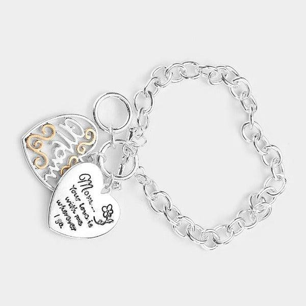 "Mom Your Love is with me Wherever I go" Toggle Bracelet