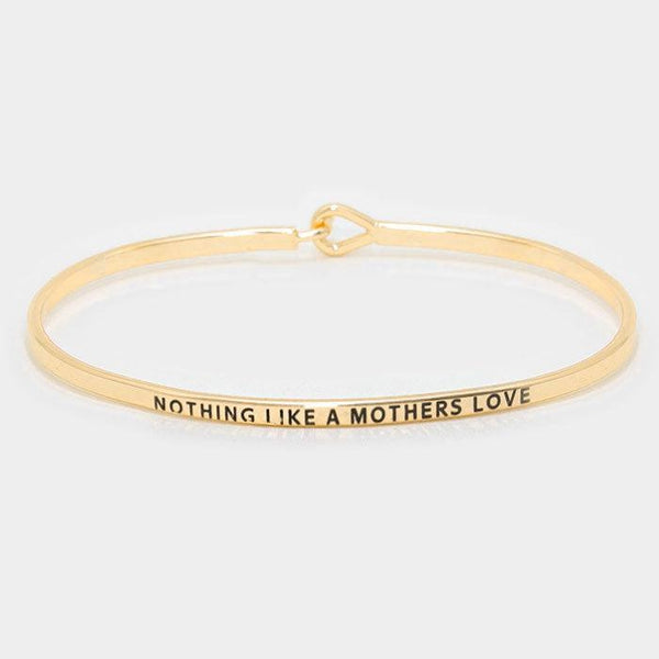"NOTHING LIKE A MOTHERS LOVE" Thin Gold Bracelet